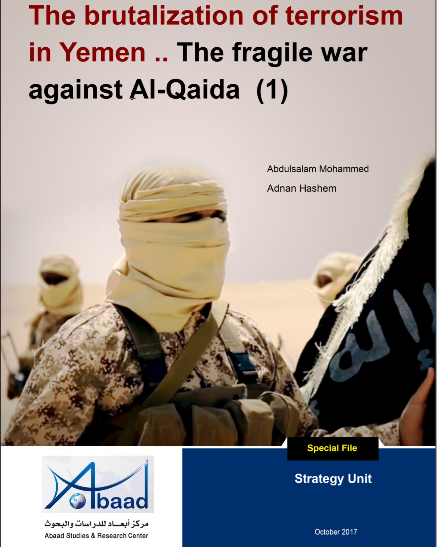  The brutalization of terrorism in Yemen-the fragile war against Al-Qaeda