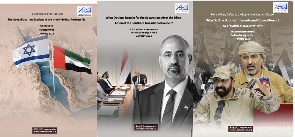 Abaad Releases Strategic Assessment on Post-STC Scenarios and Israeli–Emirati Moves